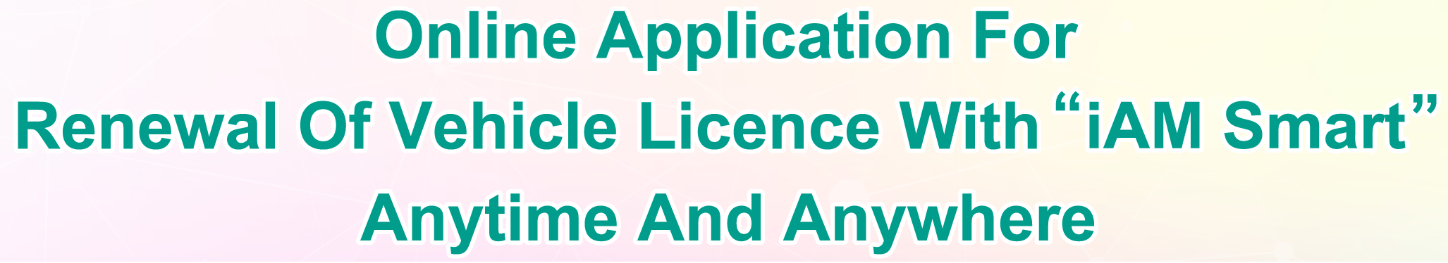 Online Application for Renewal of Vehicle Licence